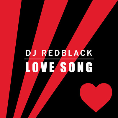 シングル/Love Song/DJ Redblack