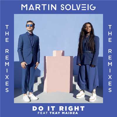 シングル/Do It Right (featuring Tkay Maidza／Leon Lour Remix)/マーティン・ソルヴェグ