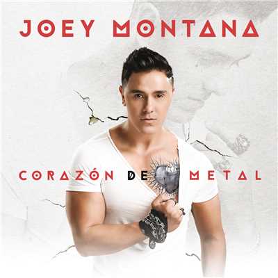 Corazon De Metal/Joey Montana