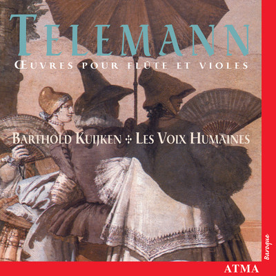 Telemann: Works for Flute and Viola Da Gamba/Les Voix humaines／Barthold Kuijken