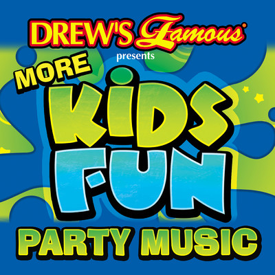 Drew's Famous Presents More Kids Fun Party Music/The Hit Crew