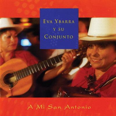 アルバム/A Mi San Antonio/Eva Ybarra Y Su Conjunto