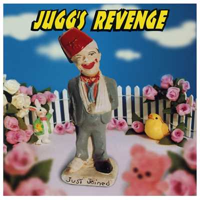 Just Joined/Jugg's Revenge