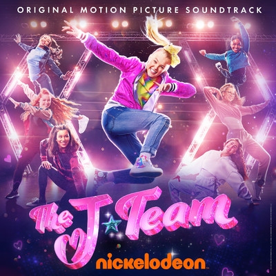 アルバム/The J Team (Original Motion Picture Soundtrack)/JoJo Siwa (Kids)