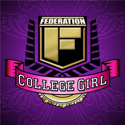 アルバム/College Girl/Federation