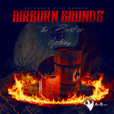 The Best or Nothing/AirBurn Sounds