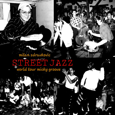 アルバム/Street Jazz/Milan Zdravkovic