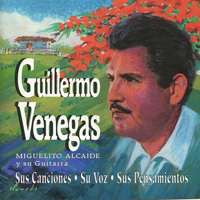 Guillermo Venegas ／ Miguelito Alcaide