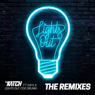 シングル/Lights Out (Too Drunk) [feat. Hayla] [Menasa Remix]/DJ Katch