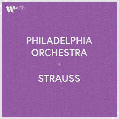 アルバム/Philadelphia Orchestra - Richard Strauss/Philadelphia Orchestra