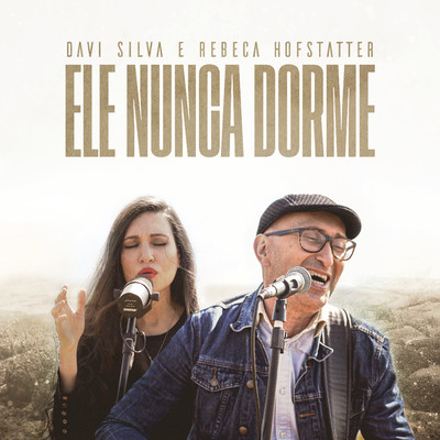 シングル/Ele Nunca Dorme/Davi Silva & Rebeca Hofstatter