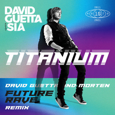 アルバム/Titanium (feat. Sia) [David Guetta & MORTEN Future Rave Remix]/David Guetta