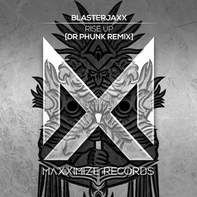 アルバム/Rise Up (Dr Phunk Remix)/Blasterjaxx