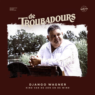 Kind Van De Zon En De Wind/Django Wagner & De Troubadours