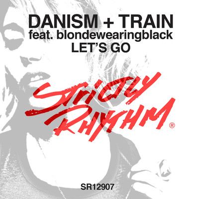 Let's Go (feat. blondewearingblack)/Danism & Train