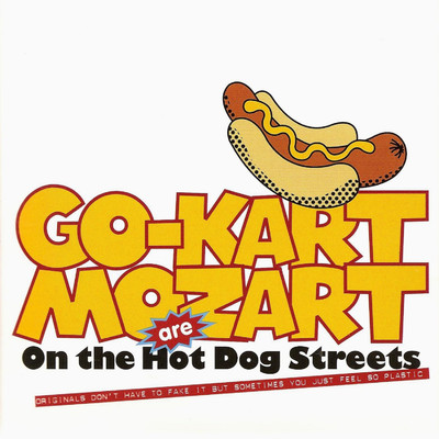 アルバム/On the Hot Dog Streets/Go-Kart Mozart