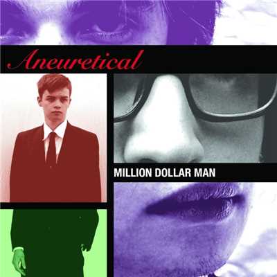 Million Dollar Man/Aneuretical