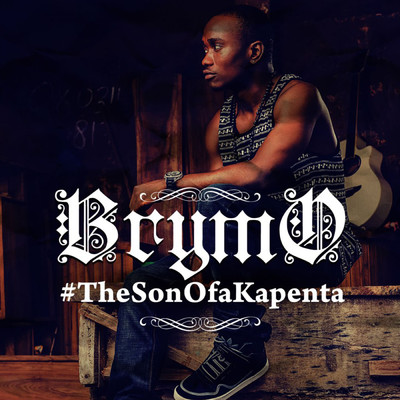 #TheSonOfaKapenta/Brymo