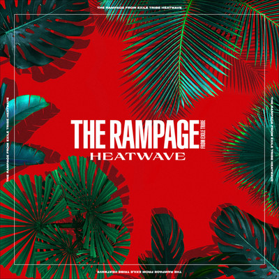 シングル/HEATWAVE/THE RAMPAGE from EXILE TRIBE