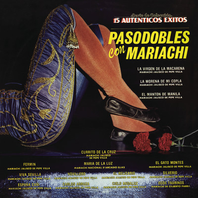 15 Autenticos Exitos - Pasodobles con Mariachi/Various Artists