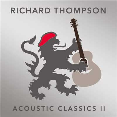 アルバム/Acoustic Classics II/RICHARD THOMPSON