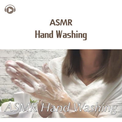アルバム/ASMR - Hand Washing/ASMRテディベア