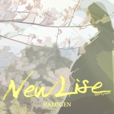 シングル/New Life/HALOGEN