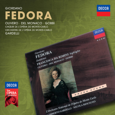 Giordano: Fedora ／ Act 2 - Se innocente sei davvero, credera/Magda Olivero／マリオ・デル・モナコ／モンテカルロ・フィルハーモニー管弦楽団／ランベルト・ガルデッリ