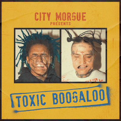 アルバム/TOXIC BOOGALOO (Clean)/City Morgue／ジラカミ／SosMula