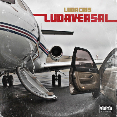 アルバム/Ludaversal (Explicit) (Deluxe)/リュダクリス