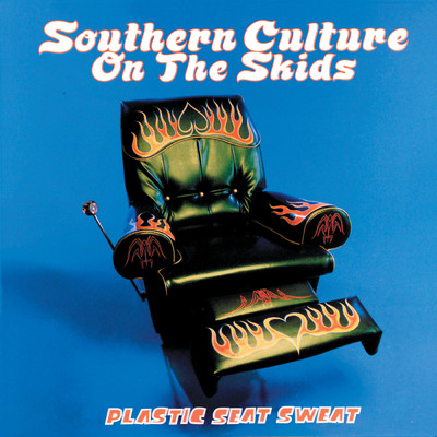 アルバム/Plastic Seat Sweat/Southern Culture On The Skids