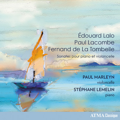Eoudard Lalo, Paul Lacombe, Fernand de La Tombelle/Paul Marleyn／Stephane Lemelin