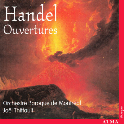 Handel: Il pastor fido, HWV 8b: (Moderato)  (Allegro)  Lentement/Orchestre Baroque de Montreal／Joel Thiffault