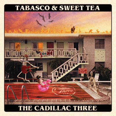 アルバム/Tabasco & Sweet Tea/The Cadillac Three