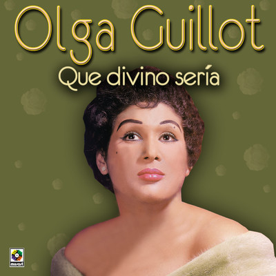 シングル/Que Divino Seria/Olga Guillot