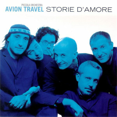 アルバム/Storie d'amore/Avion Travel