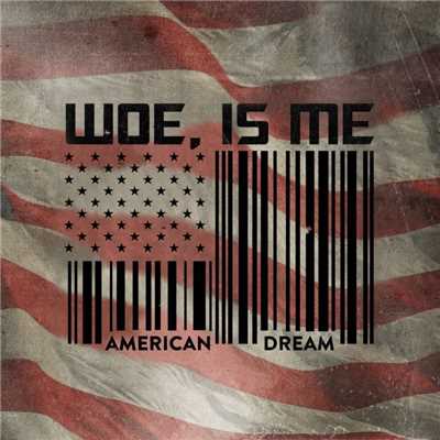 American Dream EP/Woe Is Me