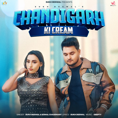 Chandigarh Ki Cream/Sukh Deswal & Komal Chaudhary