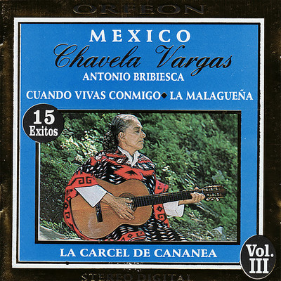 アルバム/Mexico, Vol. III/Chavela Vargas ／ Antonio Bribiesca