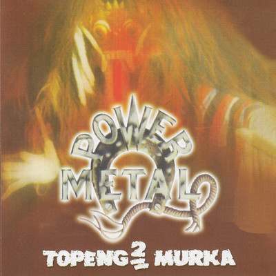 アルバム/Topeng2 Murka/Power Metal