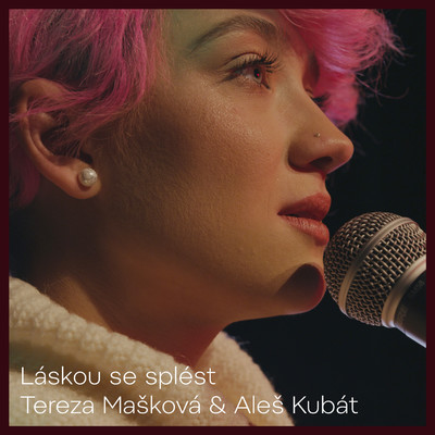 シングル/Laskou se splest/Tereza Maskova & Ales Kubat