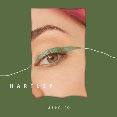 シングル/Used To/Hartley