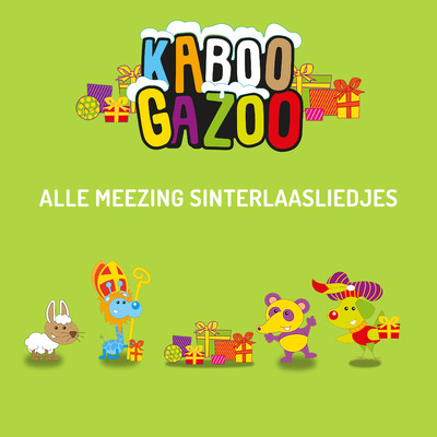 アルバム/_2022 Alle Meezing Sinterklaasliedjes/Sinterklaasliedjes KABOOGAZOO, Sinterklaasliedjes & Sinterklaas