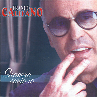 アルバム/Stasera Canto Io/Franco Califano