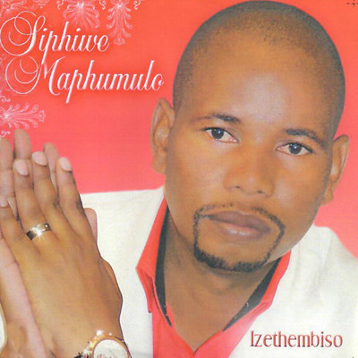 Ungcwele uJehova/Siphiwe Maphumulo