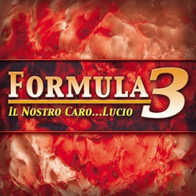 Il Nostro Caro Lucio/Formula 3