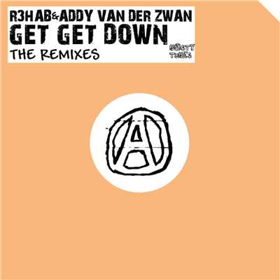 Get Get Down (Sunnery James & Ryan Marciano Remix)/R3hab & Addy van der Zwan
