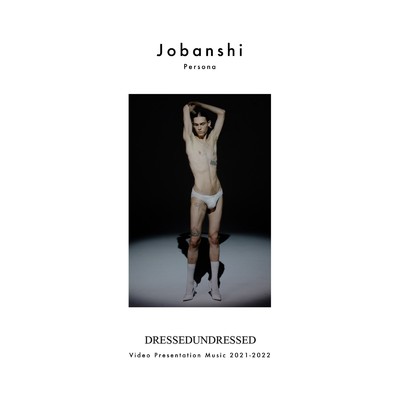 シングル/Persona (DRESSEDUNDRESSED SS21)/Jobanshi