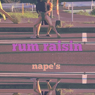 rum raisin/nape's