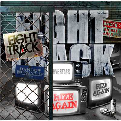 RIZE AGAIN/EIGHT TRACK